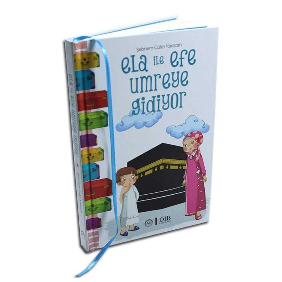 Ela İle Efe Umreye Gidiyor - 9789751963093